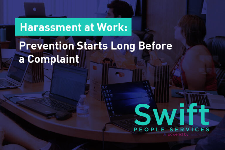 Harassment at Work: Prevention Starts Long Before a Complaint